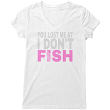 Load image into Gallery viewer, You Lost Me at I Don&#39;t Fish T-shirt