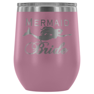 Mermaid Bride 12 oz Wine Tumbler (13 colors)