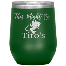 Load image into Gallery viewer, Mermaid This Might Be Tito&#39;s Wine Tumbler - Island Mermaid Tribe