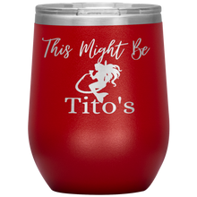 Load image into Gallery viewer, Mermaid This Might Be Tito&#39;s Wine Tumbler - Island Mermaid Tribe