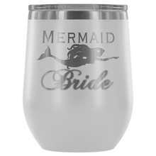 Load image into Gallery viewer, Mermaid Bride 12 oz Wine Tumbler (13 colors)