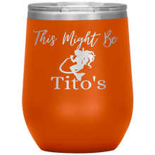 Load image into Gallery viewer, Mermaid This Might Be Tito&#39;s Wine Tumbler - Island Mermaid Tribe