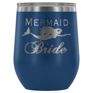 Mermaid Bride 12 oz Wine Tumbler (13 colors)