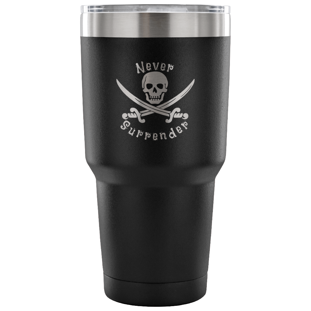 Never Surrender Pirate 30 Ounce Vacuum Tumbler (7 Color Options)